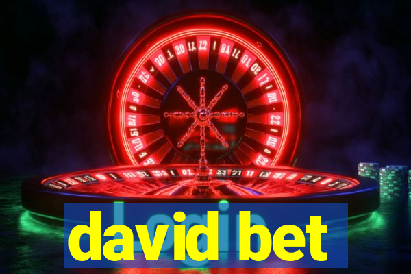 david bet