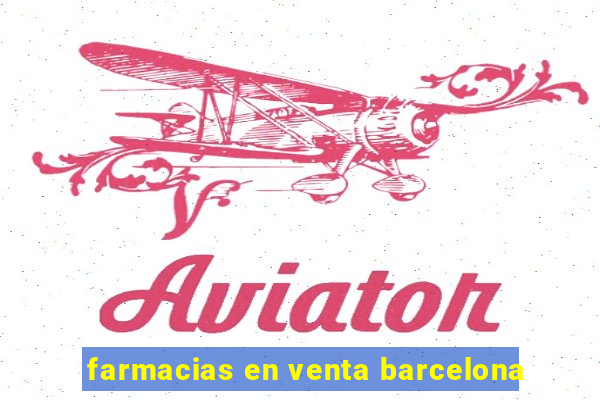 farmacias en venta barcelona