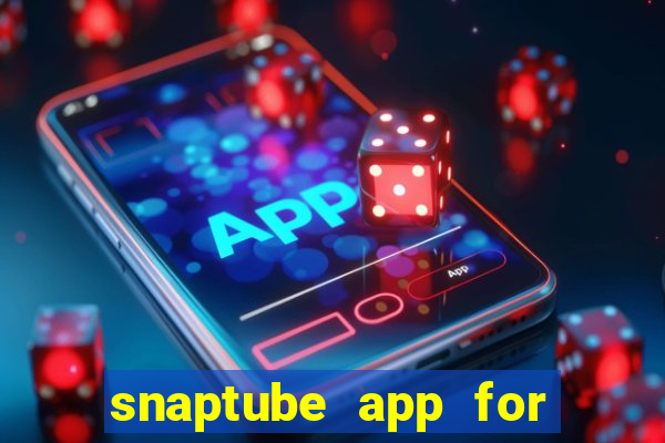 snaptube app for windows 7