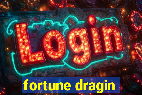 fortune dragin