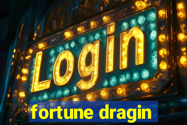 fortune dragin