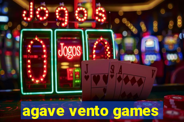 agave vento games