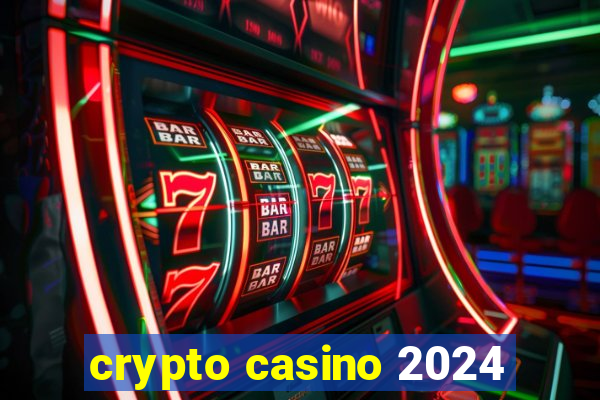 crypto casino 2024