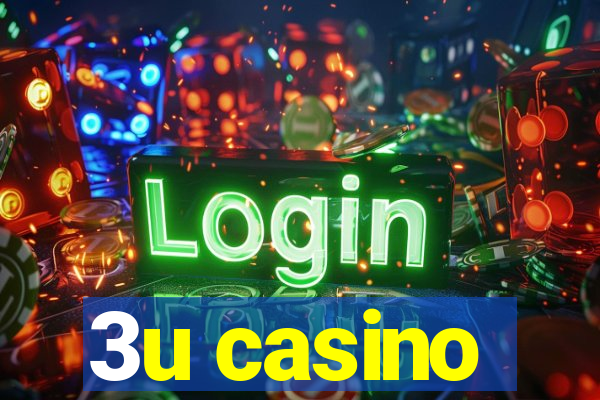 3u casino