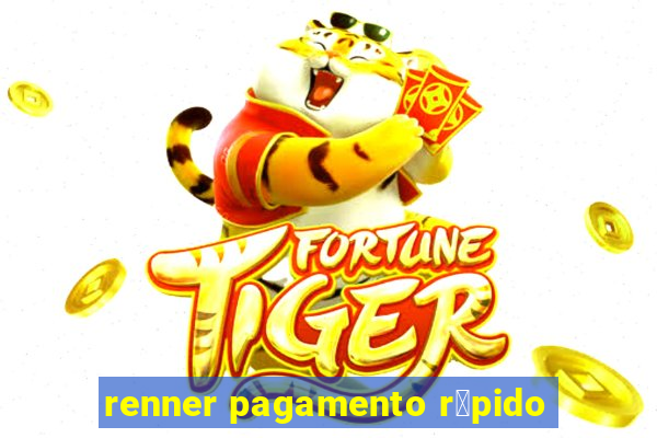 renner pagamento r谩pido