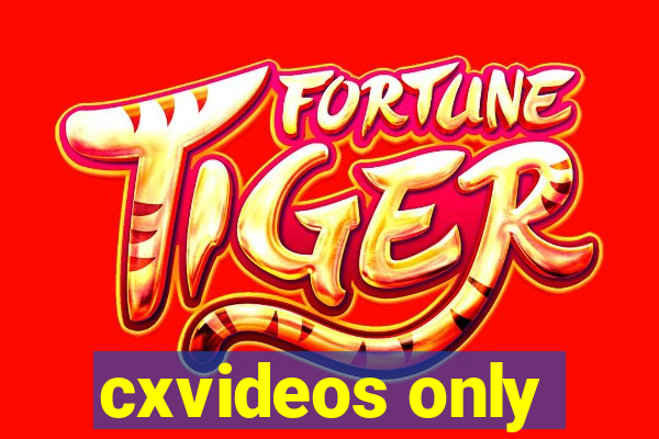 cxvideos only