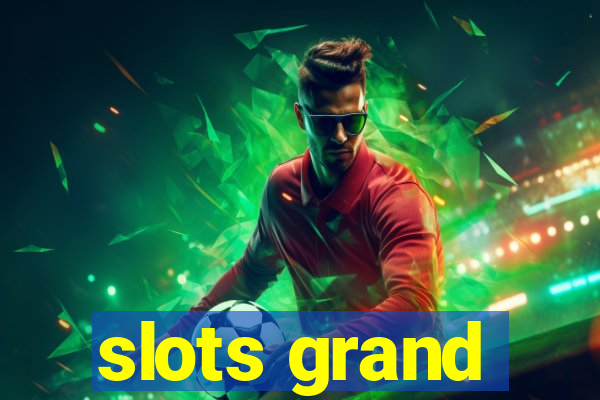 slots grand