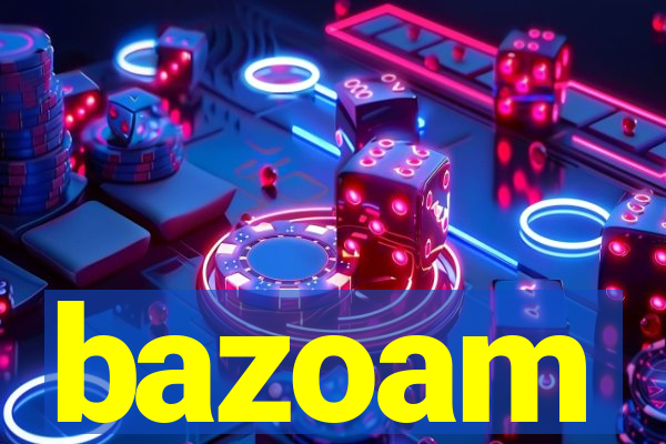 bazoam