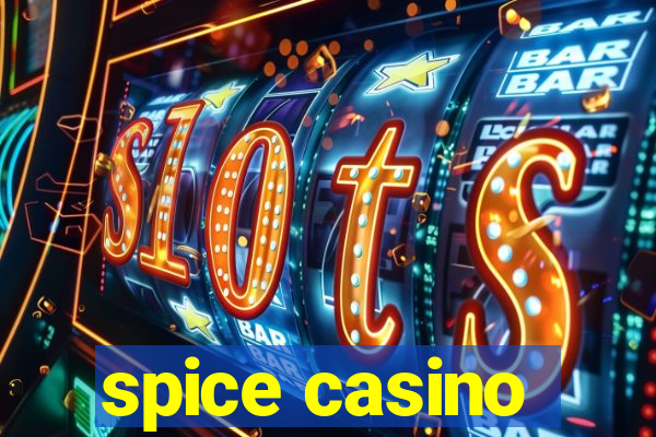 spice casino