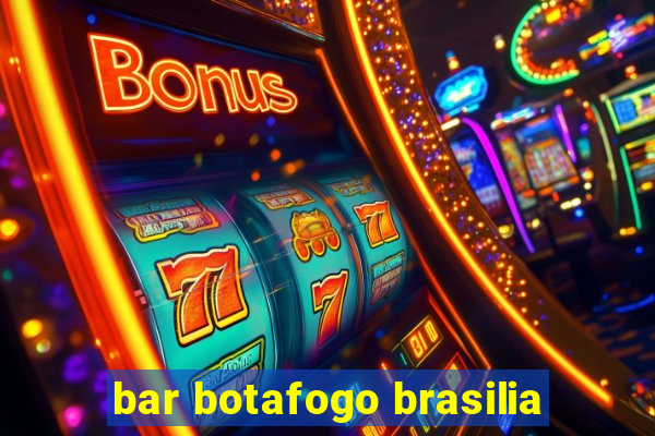 bar botafogo brasilia