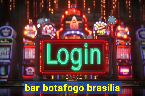 bar botafogo brasilia