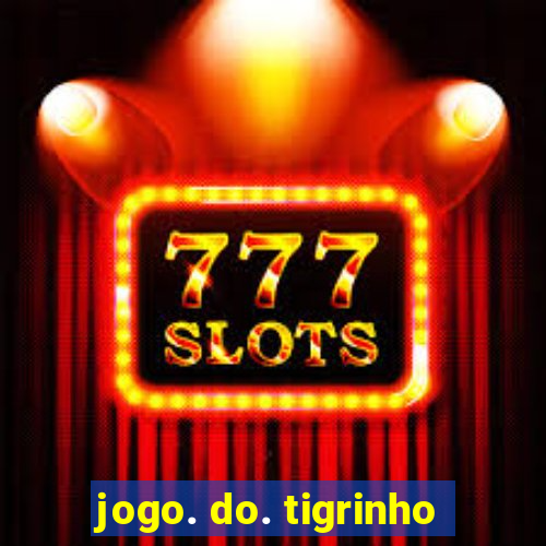 jogo. do. tigrinho