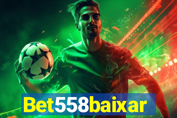 Bet558baixar