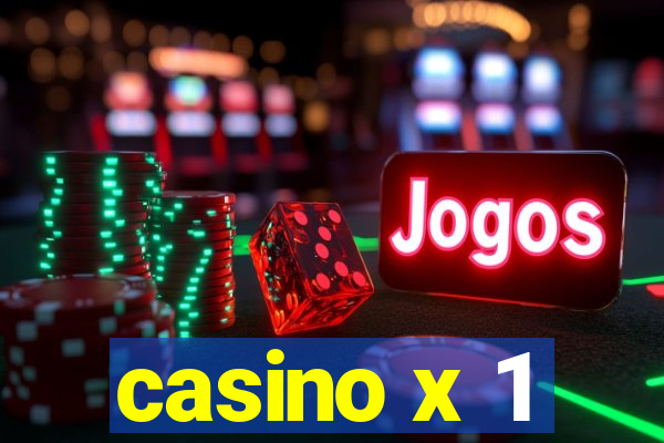 casino x 1