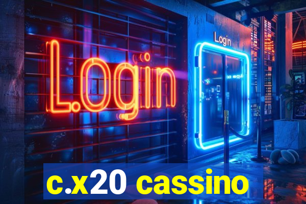 c.x20 cassino