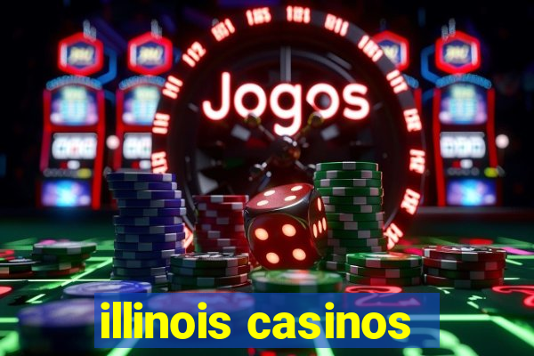 illinois casinos