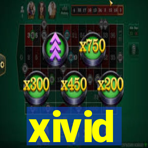 xivid