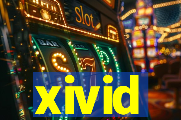 xivid