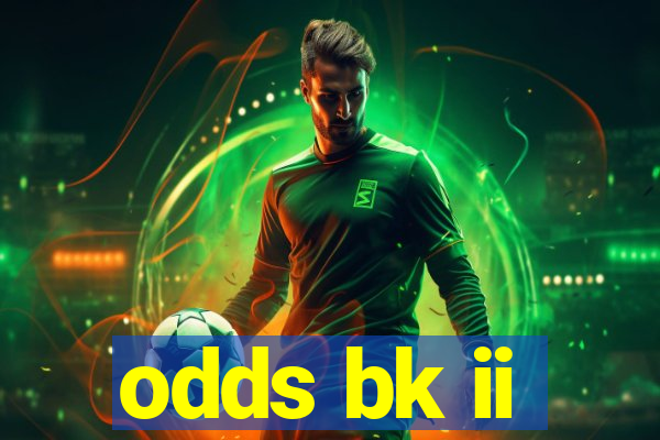 odds bk ii