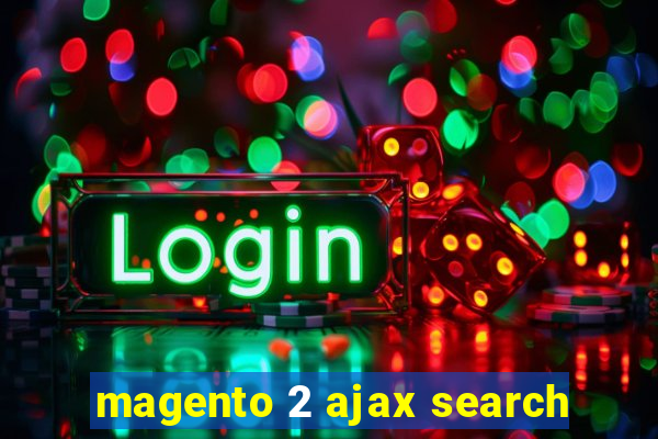 magento 2 ajax search