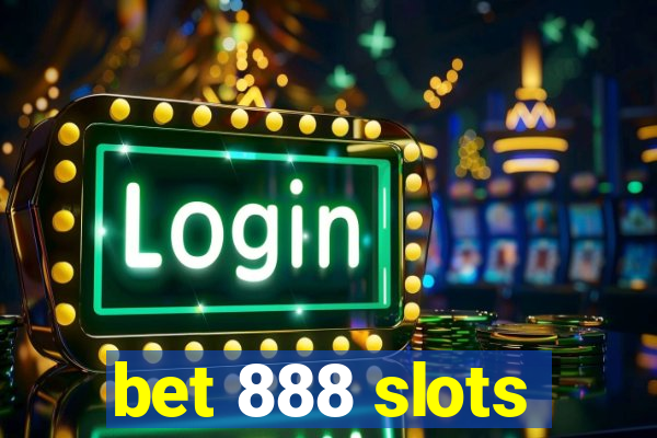 bet 888 slots