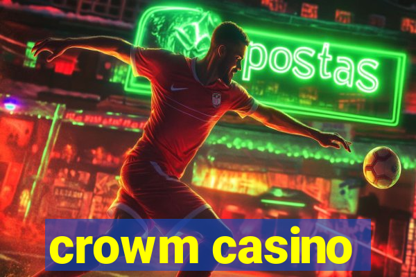 crowm casino