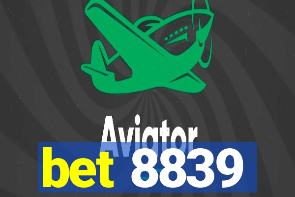 bet 8839