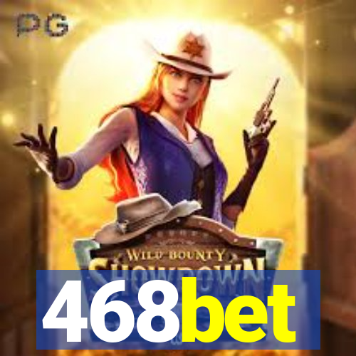 468bet