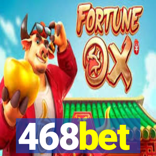 468bet