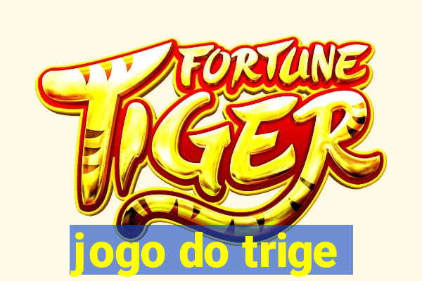 jogo do trige