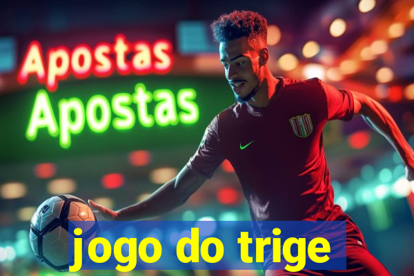 jogo do trige