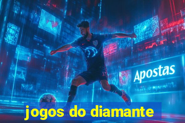 jogos do diamante