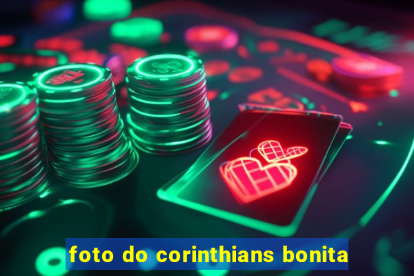 foto do corinthians bonita