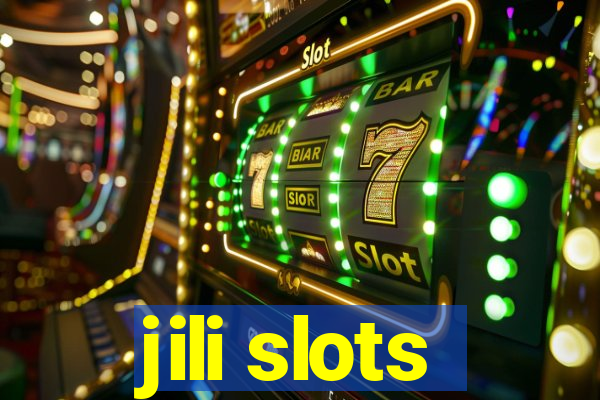 jili slots