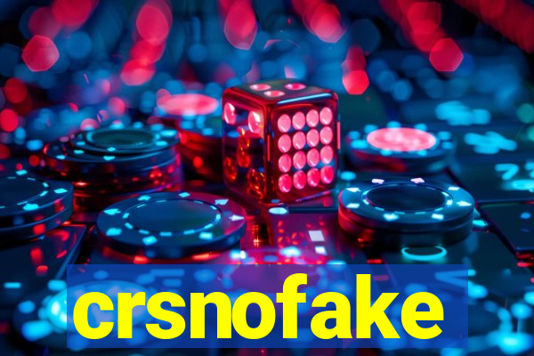 crsnofake