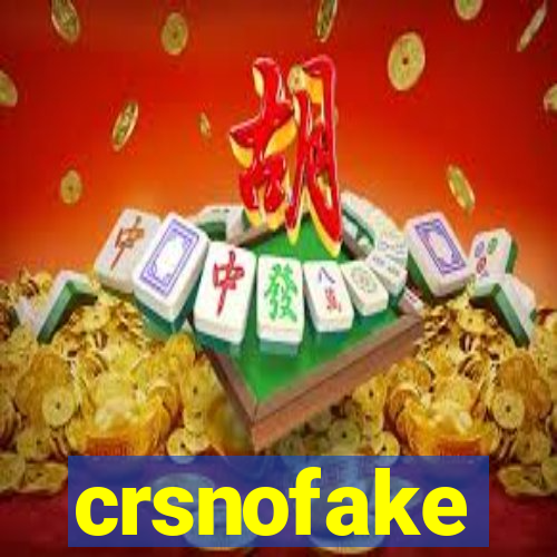 crsnofake