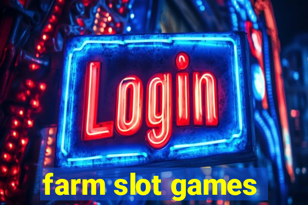 farm slot games