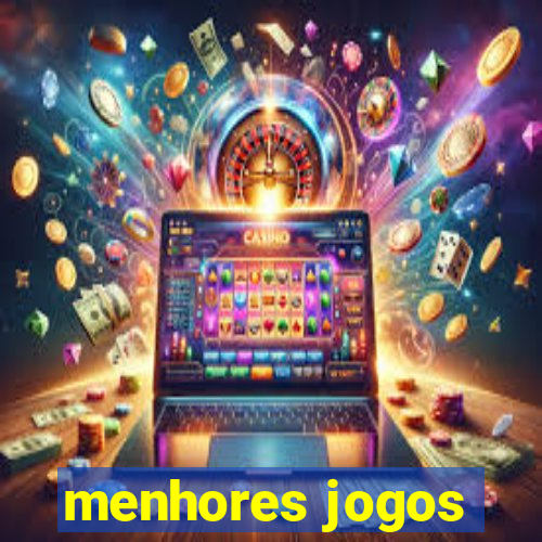 menhores jogos