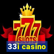 33i casino