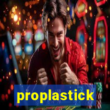 proplastick