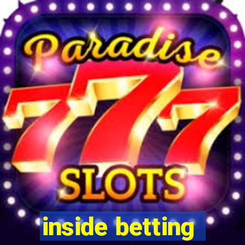 inside betting