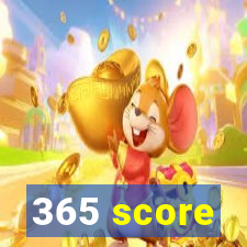 365 score