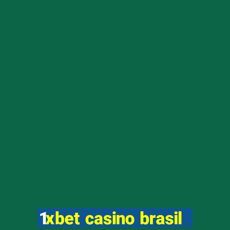 1xbet casino brasil