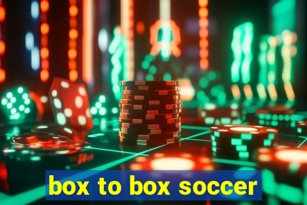 box to box soccer