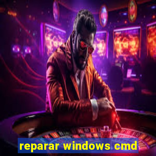 reparar windows cmd