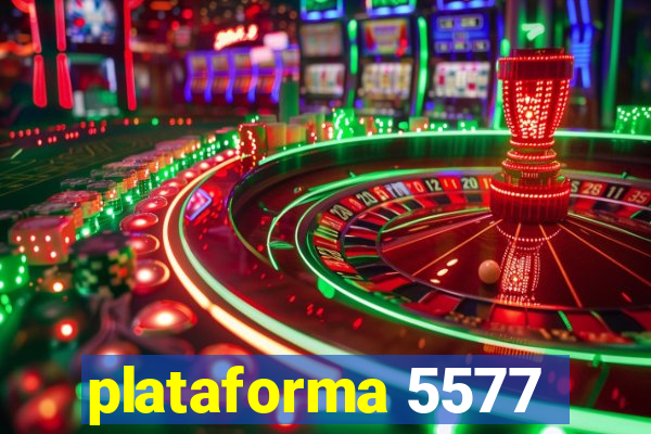 plataforma 5577