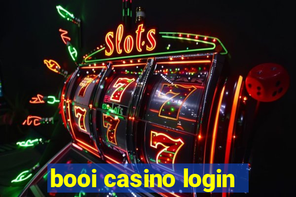 booi casino login