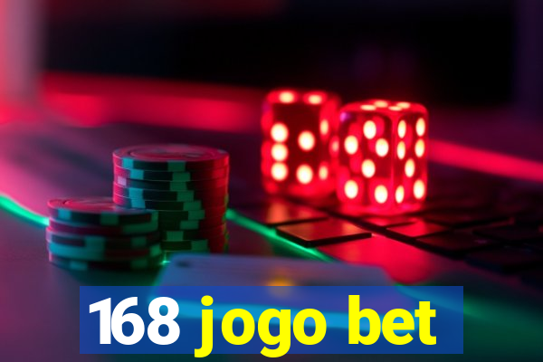 168 jogo bet