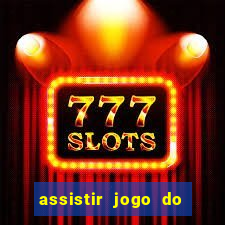 assistir jogo do flamengo multicanais