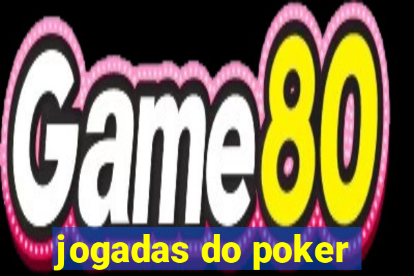 jogadas do poker